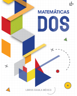 Matemáticas Dos Secundaria (Octavo Básico)
